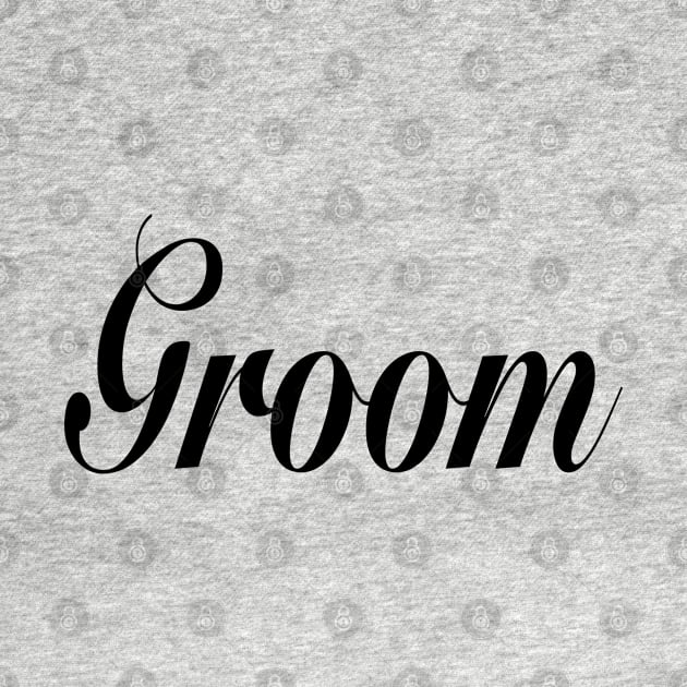 Groom, hubby,husband - for the groom by Artonmytee